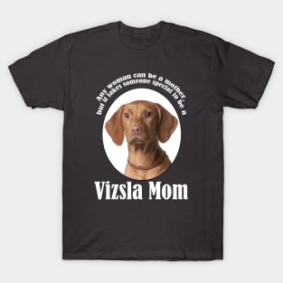 Vizsla Mom T-Shirt